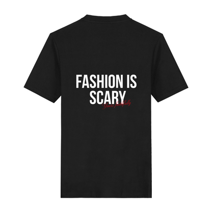 FASHION IS SCARY T-SHIRT